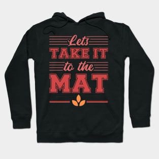 let's take it to the mat wrestling Hoodie